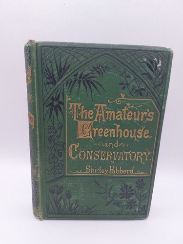 The amateur greenhouse and - greenhouse,